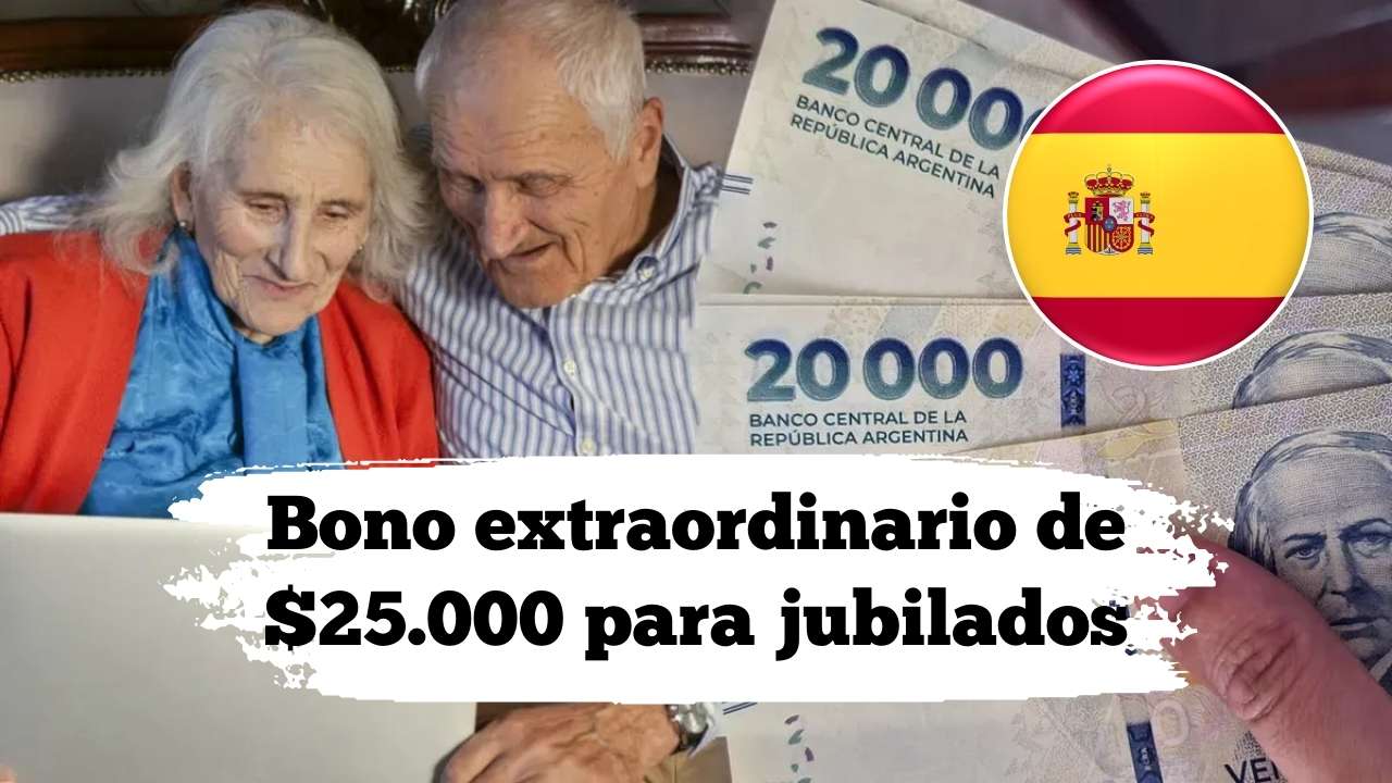 Bono extraordinario de $25.000 para jubilados: quién lo recibe y fechas de pago