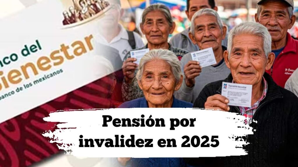 Pensión por invalidez en 2025: quién califica, cómo tramitarla y fechas de cobro