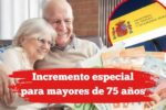 Incremento especial para mayores de 75 años: 100€ extra al mes, requisitos y pagos confirmados