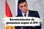 Revalorización de pensiones según el IPC: cuánto suben en 2025 y fechas de ingreso