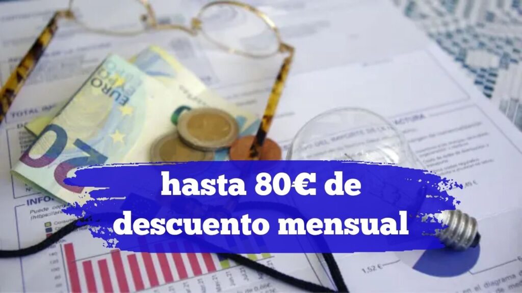 Bono social eléctrico 2025: hasta 80€ de descuento mensual, pasos para inscribirse y calendario de pagos